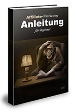 Affiliate Marketing Anleitung