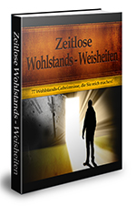 Zeitlose Wohlstands Weisheiten