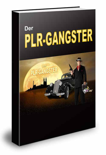 Der PLR Gangster  --  PLR Lizenz